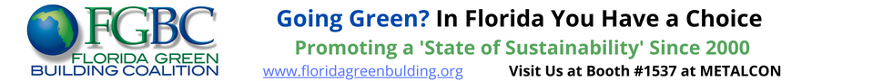 Going Green In Florida You Have a Choice Promoting a State of Sustainability Since 2000 www.florida greenbulding#1537 at METALCON (1)